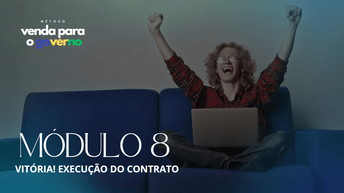 Módulo 08 — Vitória! Execução do Contrato